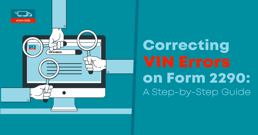 Correcting VIN Errors on Form 2290: A Step-by-Step Guide